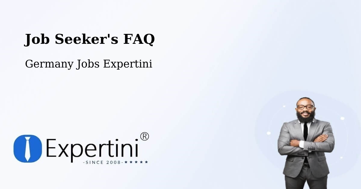 Job Seeker FAQ – Oerlenbach - Germany Jobs Expertini
