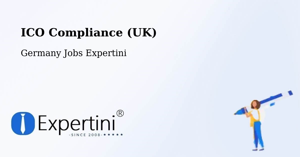 UK Data Protection & ICO Compliance – Oerlenbach - Germany Jobs Expertini